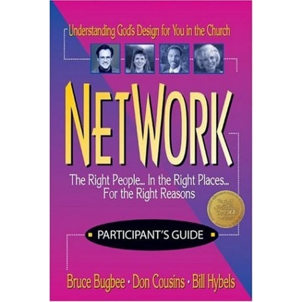 Network Participants Guide : Understanding Gods Design for You in the Church b